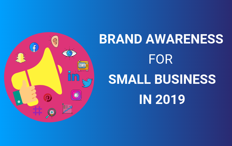 Brand Awareness for Small Business